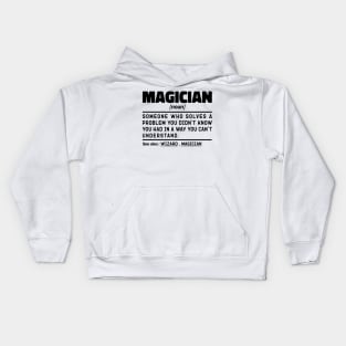 Magician Noun Definition Sarcastic Design Funny Magician Sayings Kids Hoodie